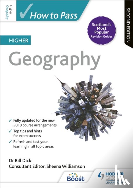 Williamson, Sheena, Dick, Bill - How to Pass Higher Geography, Second Edition