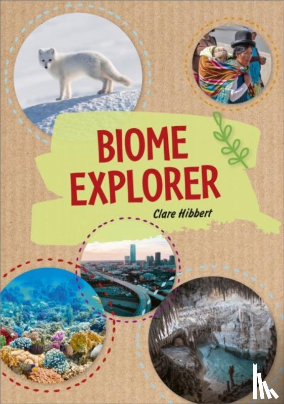 Hibbert, Clare - Reading Planet KS2 - Biome Explorer - Level 3: Venus/Brown band