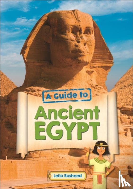 Rasheed, Leila - Reading Planet KS2 - A Guide to Ancient Egypt - Level 5: Mars/Grey band - Non-Fiction