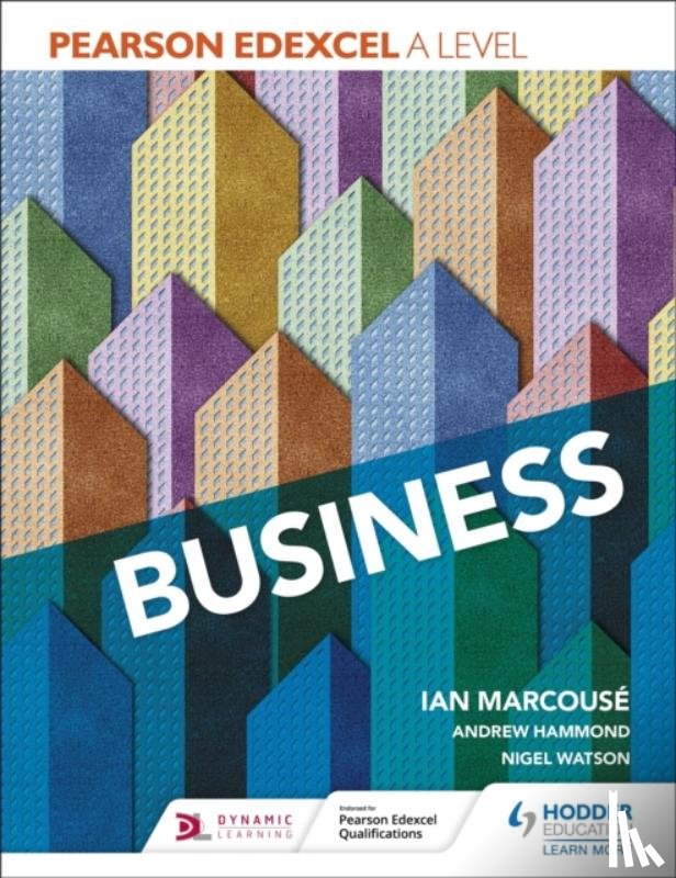 Marcouse, Ian, Hammond, Andrew, Watson, Nigel - Pearson Edexcel A level Business