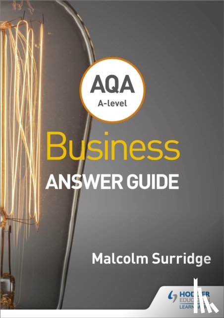 Surridge, Malcolm - AQA A-level Business Answer Guide (Surridge and Gillespie)