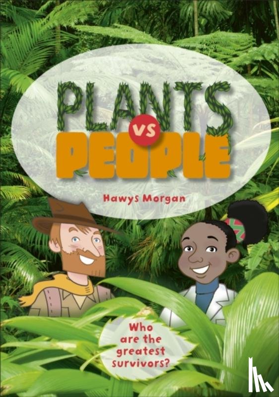 Morgan, Hawys - Reading Planet KS2 - Plants vs People - Level 2: Mercury/Brown band