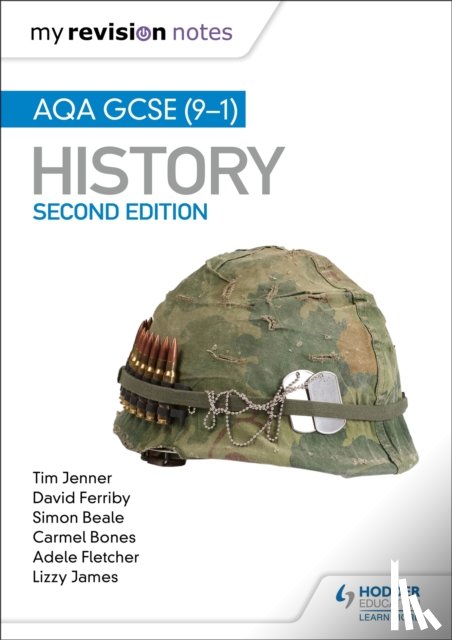 Jenner, Tim, Ferriby, David, Beale, Simon, Bones, Carmel - My Revision Notes: AQA GCSE (9-1) History, Second Edition