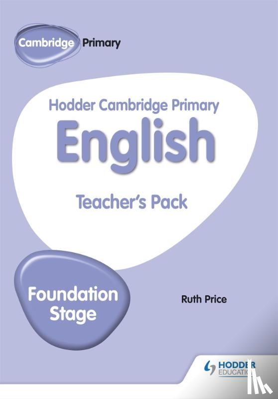Price, Ruth - Hodder Cambridge Primary English Teacher's Pack Foundation Stage