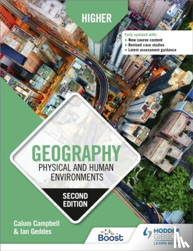 Campbell, Calum, Geddes, Ian - Higher Geography: Physical and Human Environments: Second Edition
