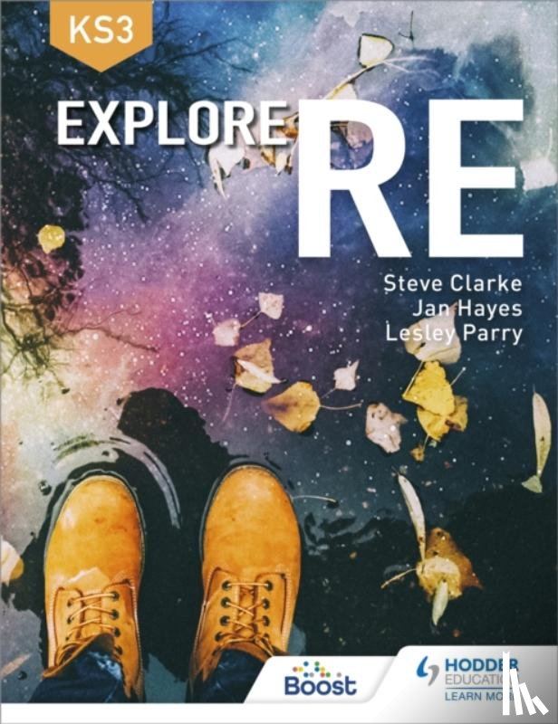 Clarke, Steve, Parry, Lesley, Hayes, Jan - Explore RE for Key Stage 3
