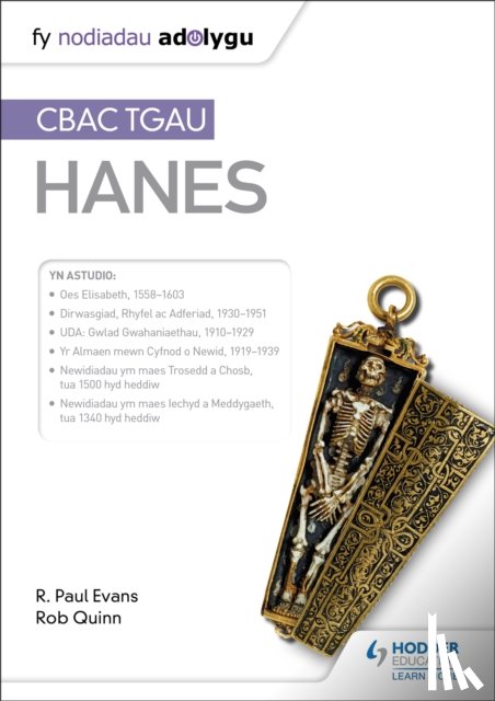 Evans, R. Paul, Quinn, Rob - Fy Nodiadau Adolygu: CBAC TGAU Hanes (My Revision Notes: WJEC GCSE History Welsh-language edition)