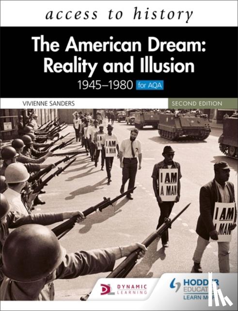 Sanders, Vivienne - Access to History: The American Dream: Reality and Illusion, 1945–1980 for AQA, Second Edition