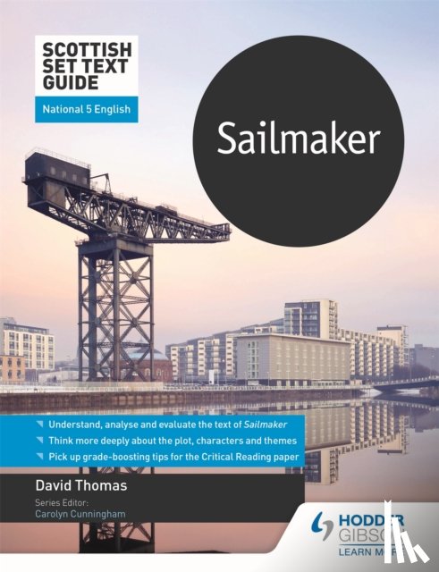 Thomas, David - Scottish Set Text Guide: Sailmaker for National 5 English