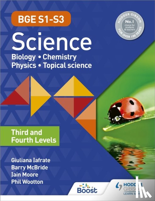 Wootton, Phil, Iafrate, Giuliana, Moore, Iain, McBride, Barry - BGE S1–S3 Science: Third and Fourth Levels