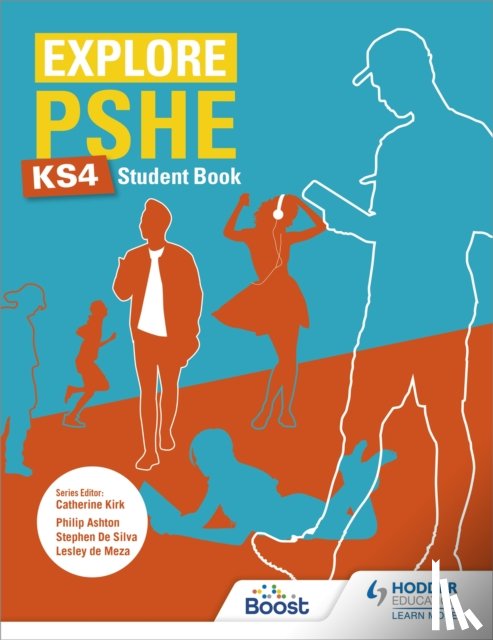 Ashton, Philip, Meza, Lesley de, Silva, Stephen De - Explore PSHE for Key Stage 4 Student Book