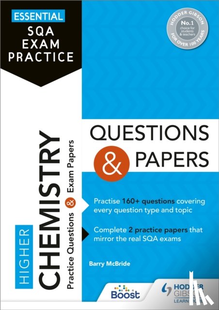 McBride, Barry - Essential SQA Exam Practice: Higher Chemistry Questions and Papers