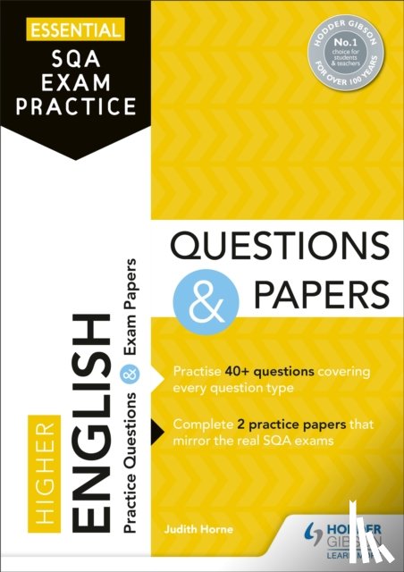 Horne, Judith - Essential SQA Exam Practice: Higher English Questions and Papers