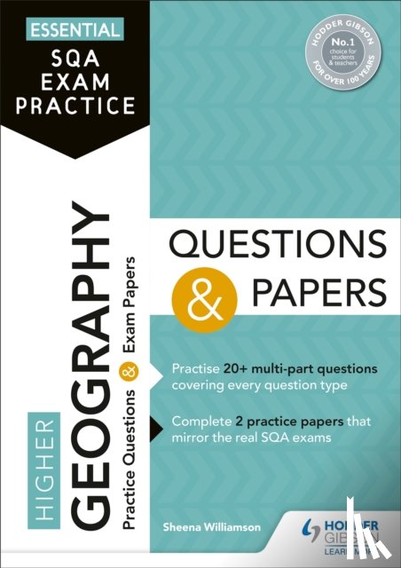 Williamson, Sheena - Essential SQA Exam Practice: Higher Geography Questions and Papers