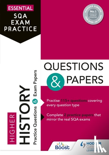 Hodder Gibson - Essential SQA Exam Practice: Higher History Questions and Papers