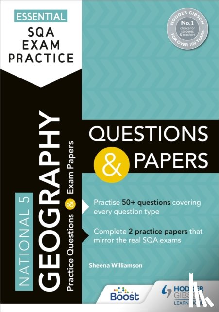 Williamson, Sheena - Essential SQA Exam Practice: National 5 Geography Questions and Papers