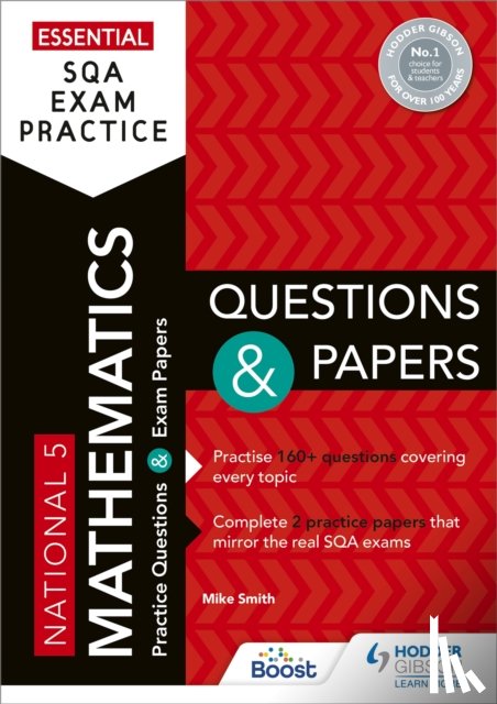 Smith, Mike - Essential SQA Exam Practice: National 5 Mathematics Questions and Papers