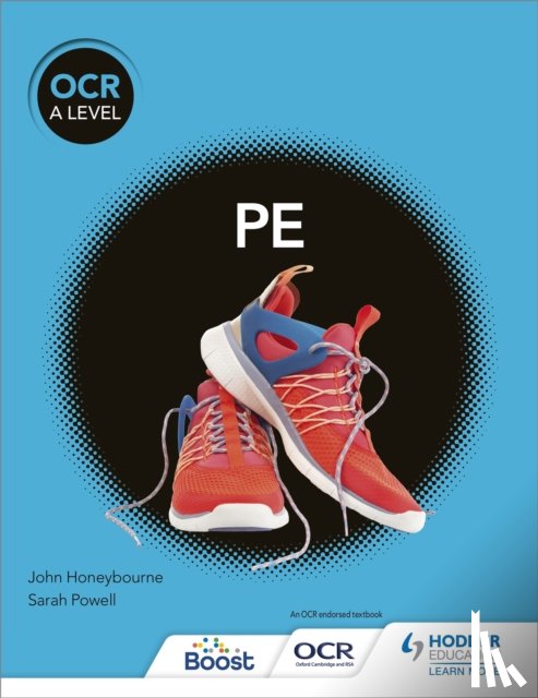 Powell, Sarah, Honeybourne, John - OCR A Level PE (Year 1 and Year 2)