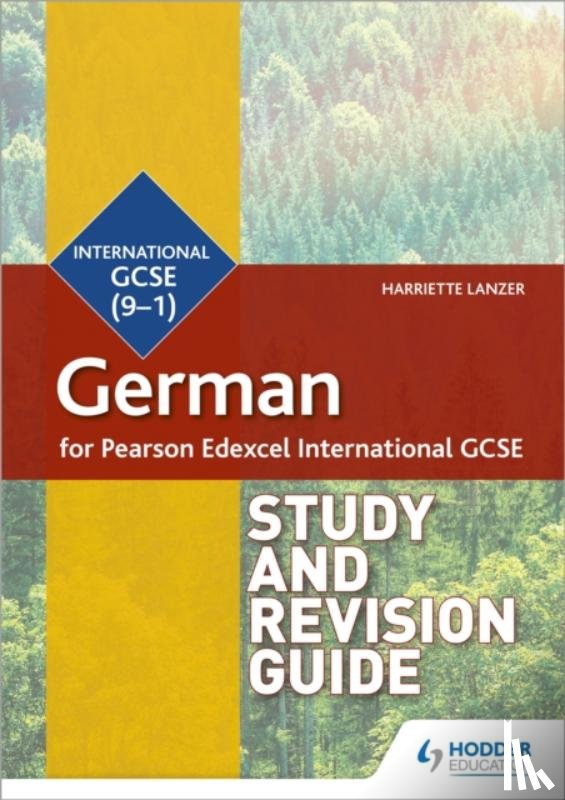 Lanzer, Harriette - Pearson Edexcel International GCSE German Study and Revision Guide