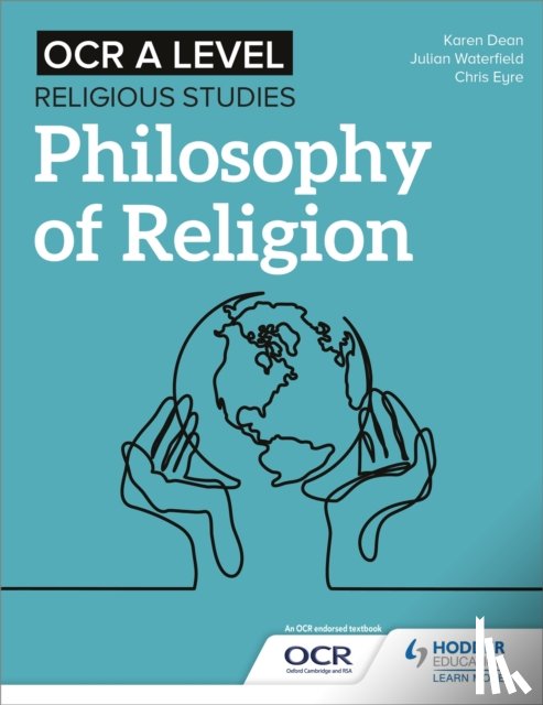 Waterfield, Julian, Eyre, Chris, Dean, Karen - OCR A Level Religious Studies: Philosophy of Religion