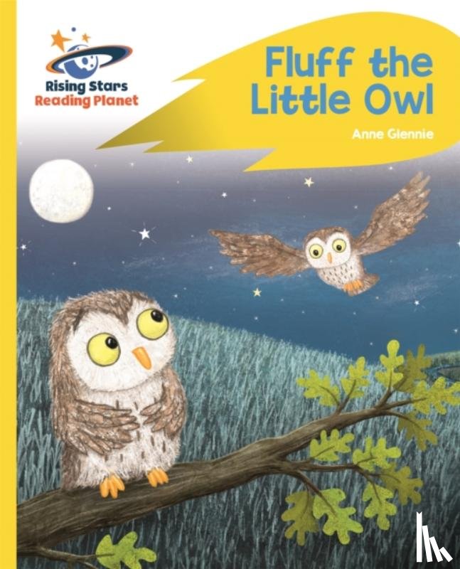 Glennie, Anne - Reading Planet - Fluff the Little Owl - Yellow Plus: Rocket Phonics