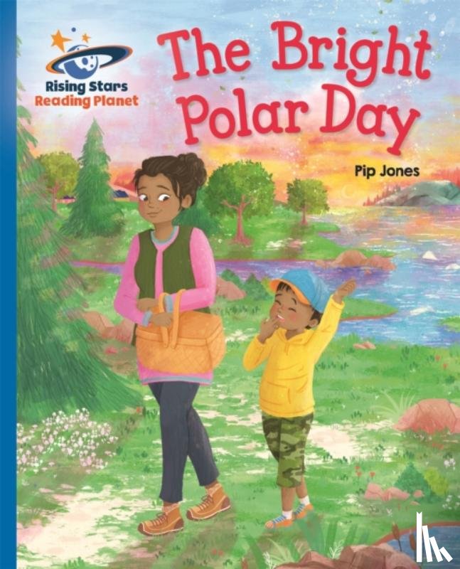 Jones, Pip - Reading Planet - The Bright Polar Day - Blue: Galaxy