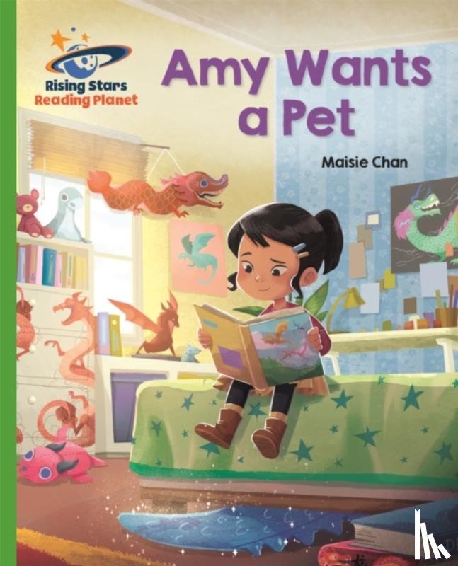 Chan, Maisie - Reading Planet - Amy Wants a Pet - Green: Galaxy