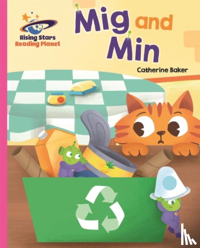 Baker, Catherine - Reading Planet - Mig and Min - Pink A: Galaxy