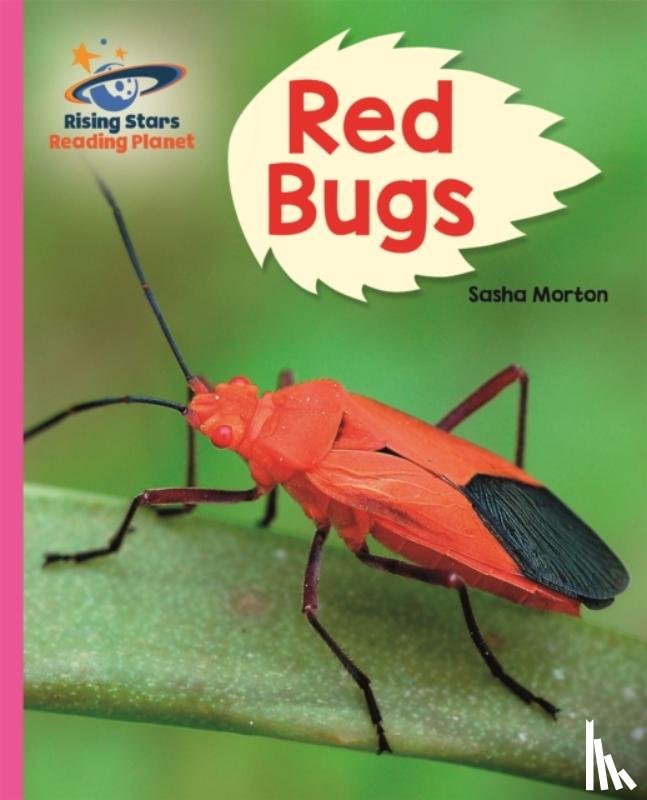 Morton, Sasha - Reading Planet - Red Bugs - Pink B: Galaxy