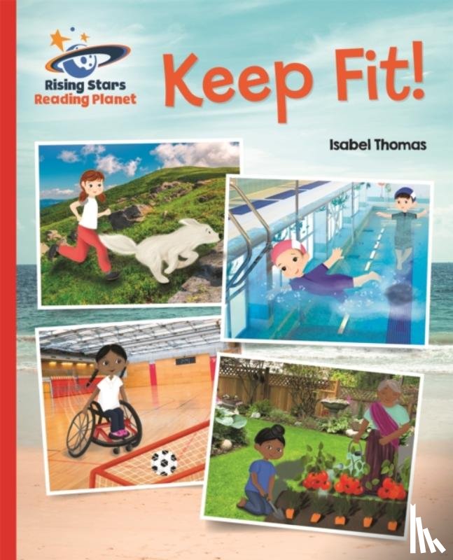 Thomas, Isabel - Reading Planet - Keep Fit - Red B: Galaxy