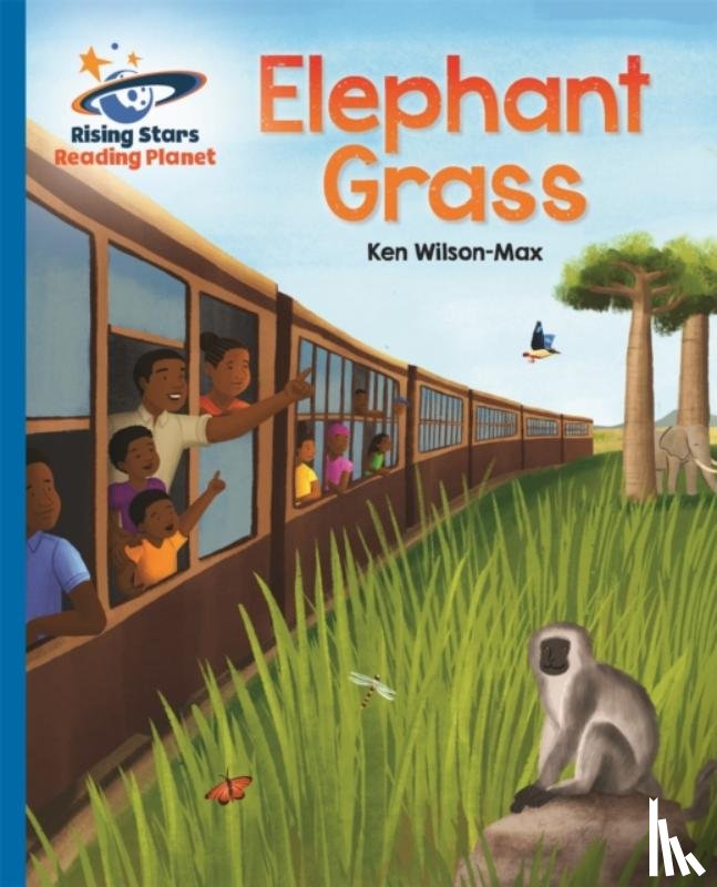 Wilson-Max, Ken - Reading Planet - Elephant Grass - Blue: Galaxy