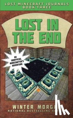 Morgan, Winter - Lost in the End: Lost Minecraft Journals, Book Three