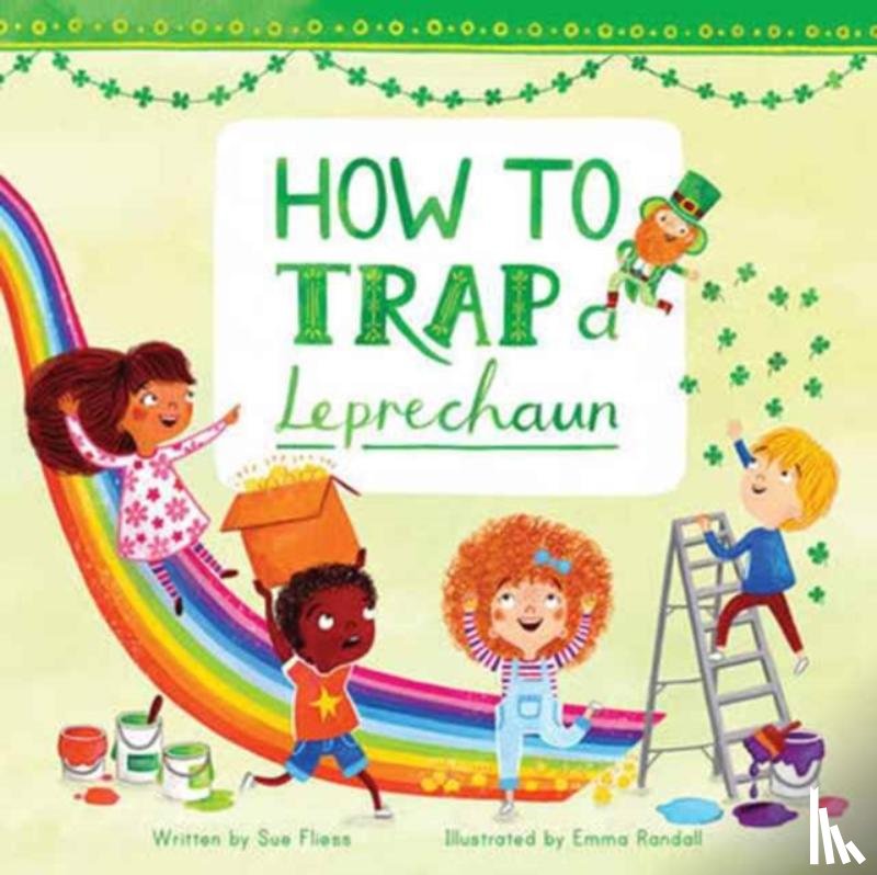 Fliess, Sue - How to Trap a Leprechaun
