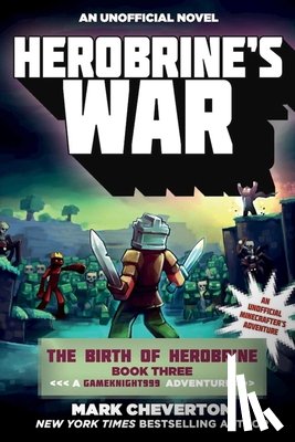 Mark Cheverton - Herobrine's War