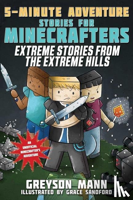 Mann, Greyson - EXTREME STORIES FROM THE EXTRE