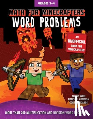 Sky Pony Press - Math for Minecrafters Word Problems: Grades 3-4