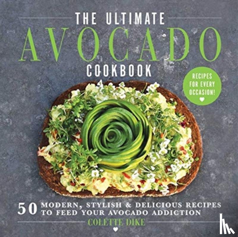 Dike, Colette - The Ultimate Avocado Cookbook