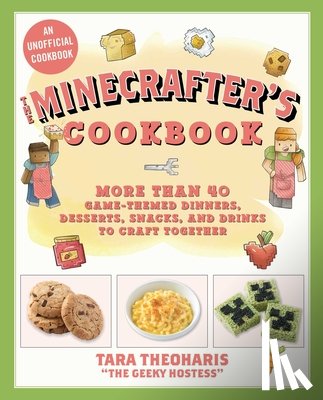 Theoharis, Tara - The Minecrafter's Cookbook