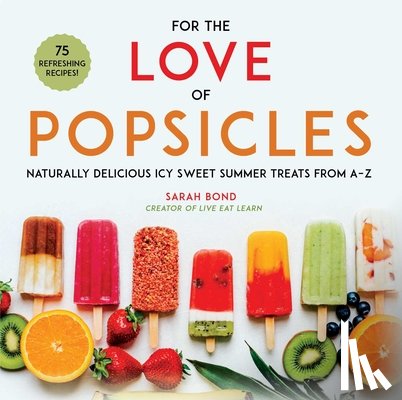 Bond, Sarah - For the Love of Popsicles