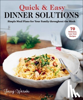 Warsen, Jenny - Quick & Easy Dinner Solutions