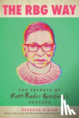 Gibian, Rebecca - The RBG Way