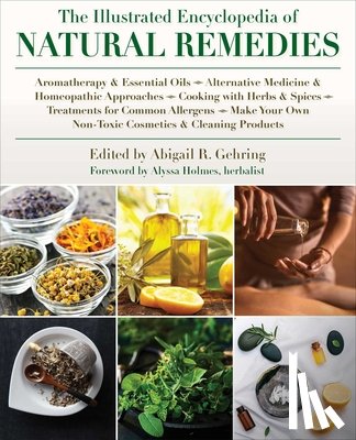 Gehring, Abigail - The Illustrated Encyclopedia of Natural Remedies