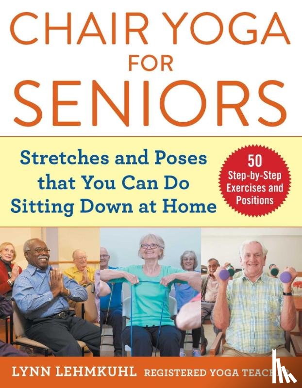 Lehmkuhl, Lynn - Chair Yoga for Seniors