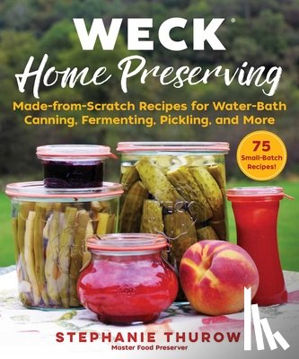 Thurow, Stephanie - WECK HOME PRESERVING