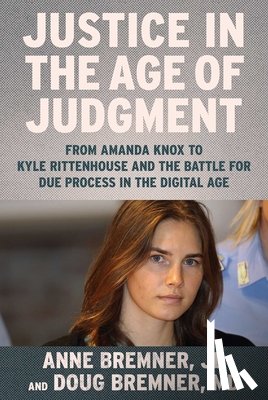 Bremner, Anne, Bremner, Doug - Justice in the Age of Judgment