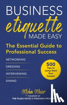 Meier, Myka - Meier, M: Business Etiquette Made Easy
