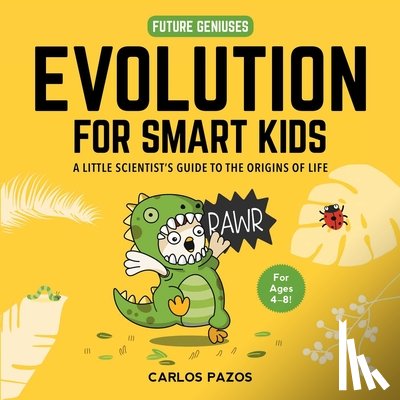 Pazos, Carlos - Evolution for Smart Kids
