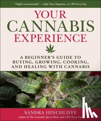 Hinchliffe, Sandra - Your Cannabis Experience