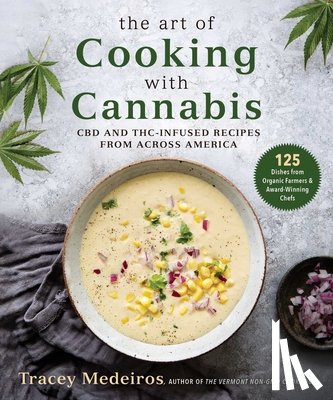Medeiros, Tracey - The Art of Cooking with Cannabis