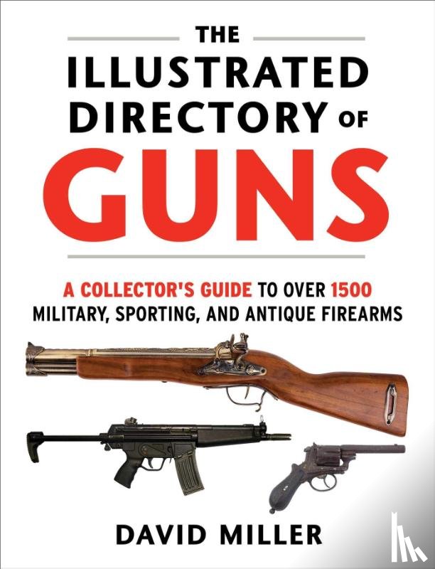 Miller, David - ILLUS DIRECTORY OF GUNS